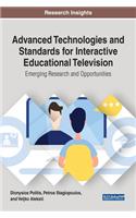 Advanced Technologies and Standards for Interactive Educational Television: Emerging Research and Opportunities