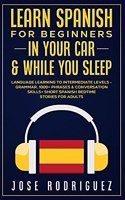 Learn Spanish For Beginners In Your Car & While You Sleep