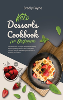 Keto Desserts Cookbook for Beginners