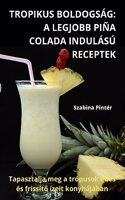 Tropikus Boldogság