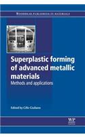 Superplastic Forming of Advanced Metallic Materials