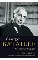 Georges Bataille: An Intellectual Biography