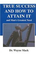 True Success & How To Attain It