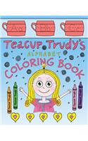 Teacup Trudy Alphabet Coloring Book