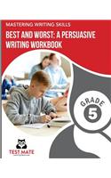 MASTERING WRITING SKILLS Best and Worst