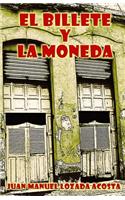 billete y la moneda