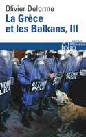 La Grece et les Balkans III