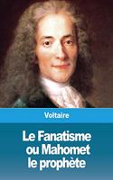Le Fanatisme, ou Mahomet le prophète