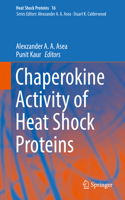 Chaperokine Activity of Heat Shock Proteins