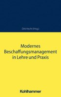 Modernes Beschaffungsmanagement in Lehre Und PRAXIS