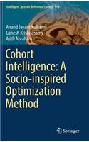 Cohort Intelligence: A Socio-Inspired Optimization Method