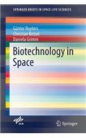 Biotechnology in Space