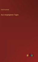 Aus vergangenen Tagen