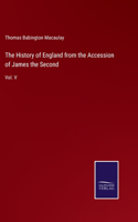 The History of England from the Accession of James the Second: Vol. V