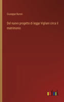 Del nuovo progetto di legge Vigliani circa il matrimonio