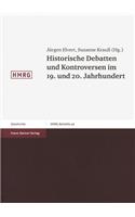 Historische Debatten Und Kontroversen Im 19. Und 20. Jahrhundert