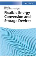 Flexible Energy Conversion and Storage Devices