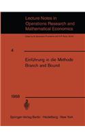 Einfahrung in Die Methode Branch and Bound: Unterlagen Fur Einen Kurs Des Instituts Fur Operations Research Der Eth, Z Rich