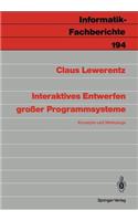 Interaktives Entwerfen großer Programmsysteme: Konzepte und Werkzeuge(194 Informatik-Fachberichte)