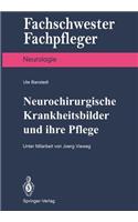 Neurochirurgische Krankheitsbilder Und Ihre Pflege