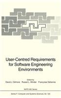 User-Centred Requirements for Software Engineering Environments