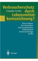 Verbraucherschutz Durch Lebensmittelkennzeichnung?