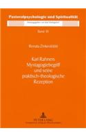 Karl Rahners Mystagogiebegriff Und Seine Praktisch-Theologische Rezeption