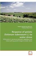 Response of potato (Solanum tuberosum L.) to water stress