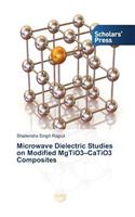 Microwave Dielectric Studies on Modified MgTiO3-CaTiO3 Composites