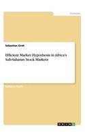 Efficient Market Hypothesis in Africa's Sub-Saharan Stock Markets