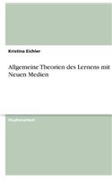 Allgemeine Theorien des Lernens mit Neuen Medien