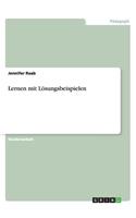 Lernen mit Lösungsbeispielen