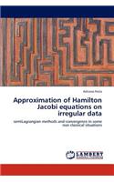 Approximation of Hamilton Jacobi equations on irregular data