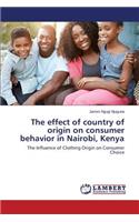 effect of country of origin on consumer behavior in Nairobi, Kenya
