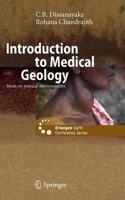 Introduction to Medical Geology (Erlangen Earth Conference Series) [Special Indian Edition - Reprint Year: 2020] [Paperback] C. B. Dissanayake; Rohana Chandrajith
