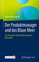 Produktmanager Und Das Blaue Meer