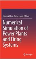 Numerical Simulation of Power Plants and Firing Systems