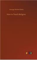 How to Teach Religion