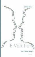 E-Volution: Für immer jung