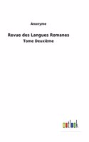 Revue des Langues Romanes: Tome Deuxi?