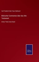 Biblischer Commentar über das Alte Testament