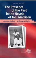 The Presence of the Past in the Novels of Toni Morrison