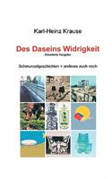Des Daseins Widrigkeit