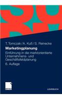 Marketingplanung: Einfuhrung in Die Marktorientierte Unternehmens- Und Geschaftsfeldplanung