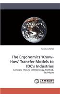 The Ergonomics ''Know-How'' Transfer Models to IDC''s Industries