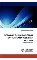 Network Optimization of Dynamically Complex Systems