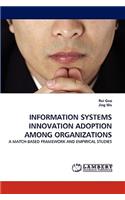Information Systems Innovation Adoption Among Organizations