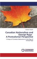 Canadian Nationalism and George Ryga