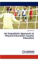 Empathetic Approach to Physical Education Teacher Education
