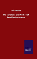The Serial and Oral Method of Teaching Languages